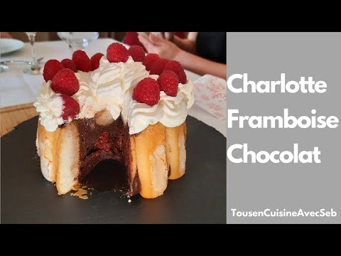 CHARLOTTE FRAMBOISE CHOCOLAT (Tous en cuisine avec Seb)