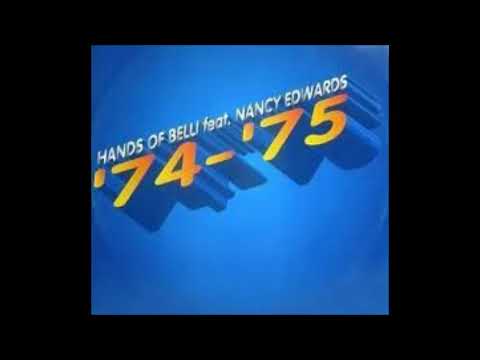 Hands Of Belli Feat. Nancy Edwards ‎– '74 - '75