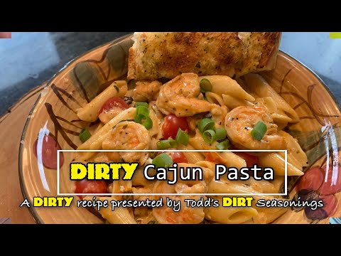 The Best Cajun Pasta Made with Todd's DIRT Seasonings (Simply Amazing)