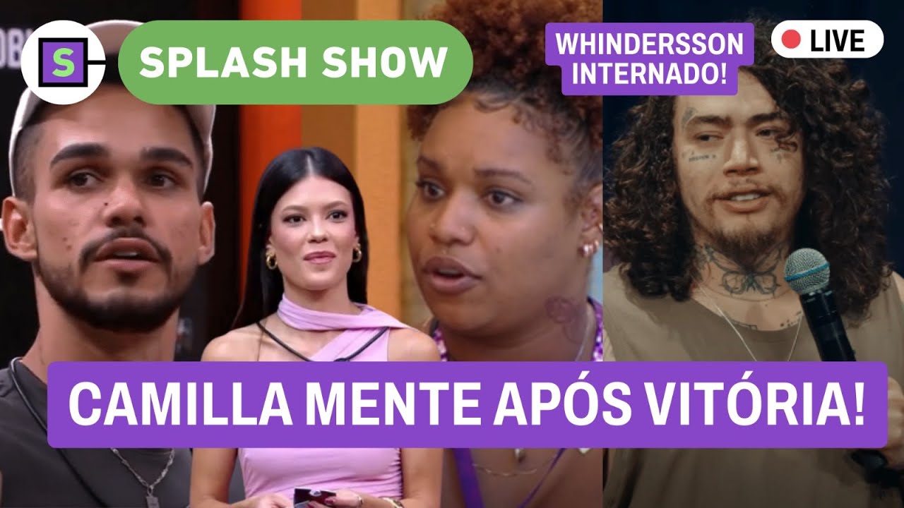 🔴BBB 25: Camilla MENTE após poder curinga; Whindersson internado; Galisteu detona críticas por samba