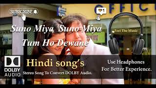 Download lagu Suno Miya Tum Ho Diwane - kyo kii main jhuth nahin bolta - Dolby audio song. mp3 Download lagu Suno Miya Tum Ho Diwane - kyo kii main jhuth nahin bolta - Dolby audio song. mp3