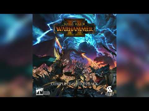 Total War Warhammer II - The Complete Soundtrack