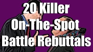 20 Killer On-The-Spot Rap Battle Rebuttals