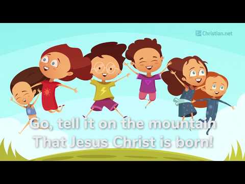 Go Tell It On The Mountain | Christian Songs For Kids