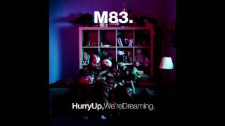M83 - Soon, My Friend (Reversed)