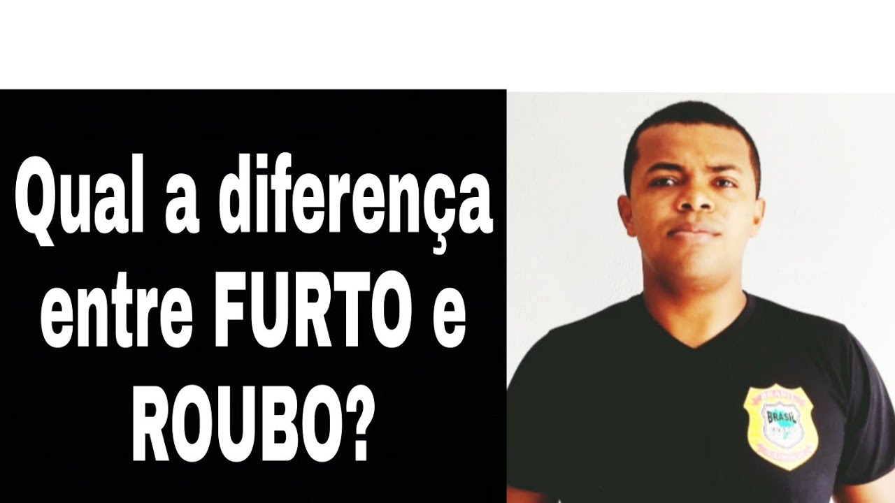 Qual a diferença entre FURTO e ROUBO? O que é FURTO? O que é ROUBO?  Professor Everton.