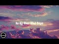 Sher Khul Gaye LYRICS Fighter