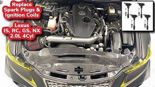 How To Replace Lexus Spark Plugs & Ignition Coils. Lexus IS, RC, GS, NX 200t & 300