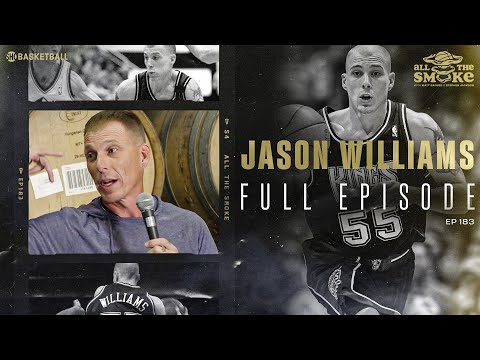 Jason Williams | Ep 183 | ALL THE SMOKE Full Episode | SHOWTIME Basketball