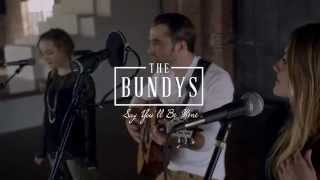 The Bundys- Say You&#39;ll Be Mine