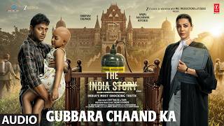 Gubbara Chaand Ka (Audio) | The India Story | Kajal Aggarwal Kitchlu | Shreya Ghoshal, Shaan, Adwita thumbnail