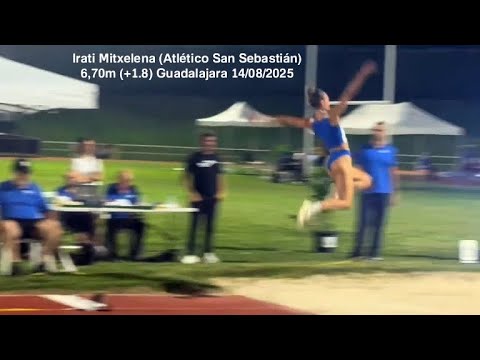 Irati Mitxelena 6,70m (+1.8) PB Guadalajara 14/08/2025