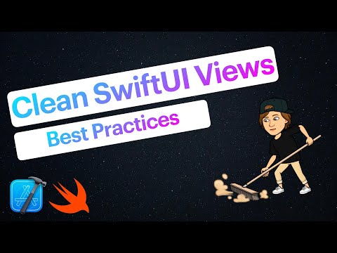 Cleaner Views in 5 Steps | Write cleaner SwiftUI View Code
