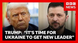 Trump says it’s “time for Ukraine to get new President” as Zelensky condemns diesel deal | BBC News