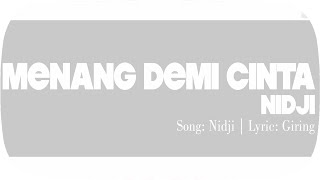 NIDJI - Menang Demi Cinta (OST. Yasmine) (Official Lyric Video)