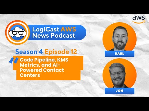Season 4 Episode 12 - Code Pipeline, KMS Metrics, and AI-Powered Contact Centers