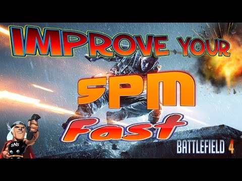 Battlefield 4 How to improve your SCORE PER MINUTE "SPM" fast