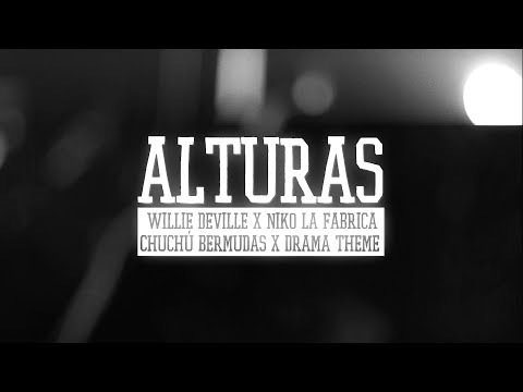 EPQF 03: ALTURAS @WillieDeVilletv, @nikolafabrica & @ChuchuBermudas (Prod. @DramaTheme)