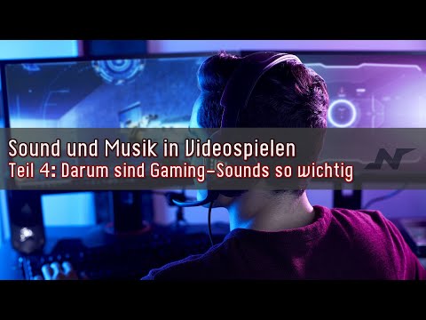 Sound und Musik in Videospielen - Teil 4: Wirkung von Musik