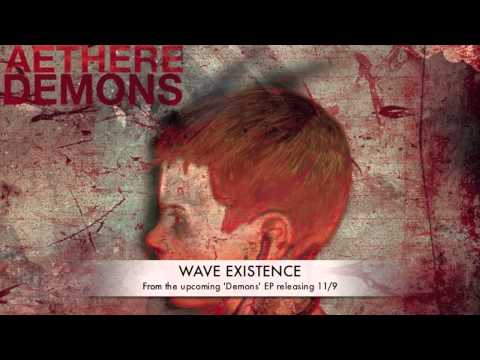 Aethere - Wave Existence (2013 Version)