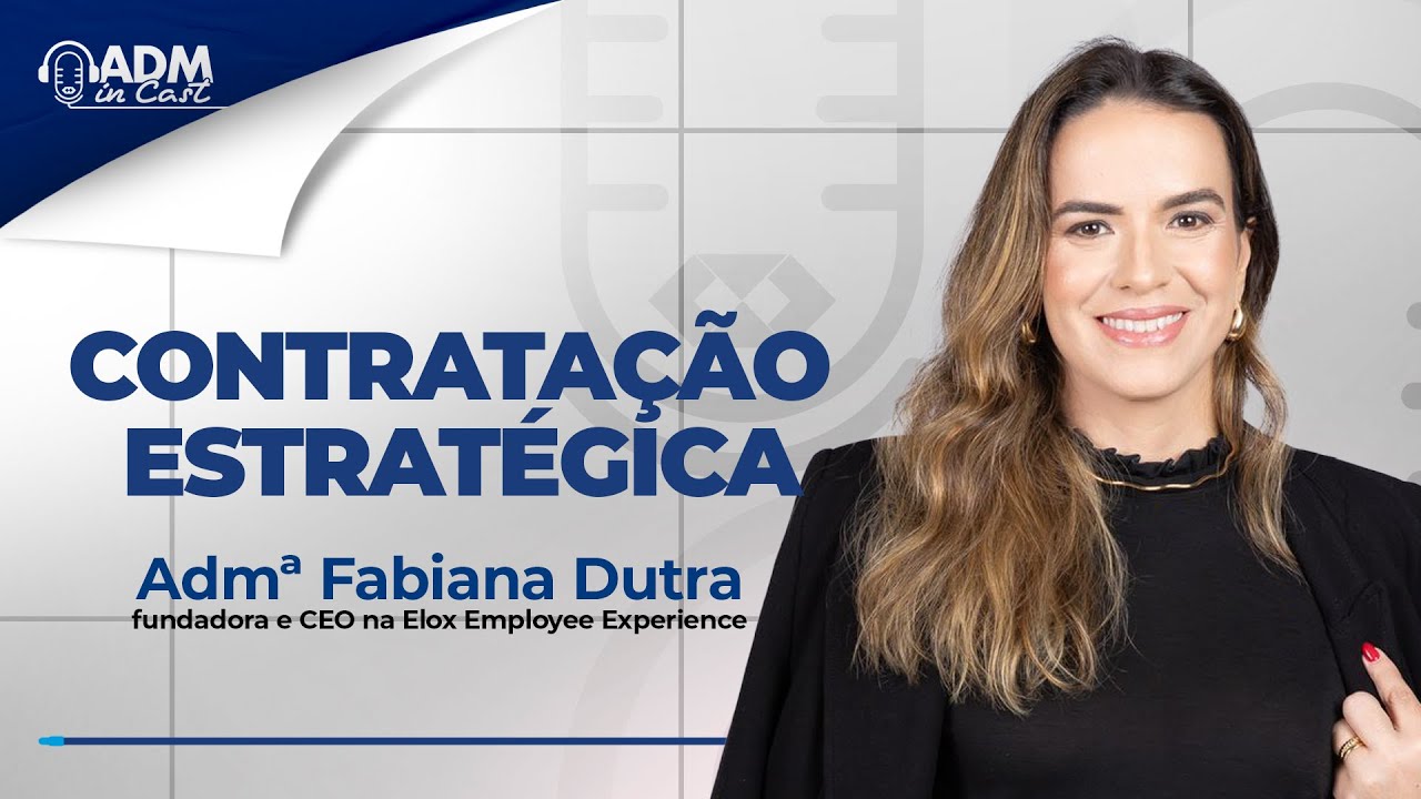 Contratação Estratégica | Admª. Fabiana Dutra