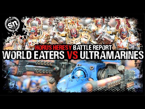 World Eaters vs Ultramarines - Horus Heresy (Battle Report)