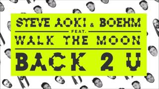 Steve Aoki - Back 2 U (Remix)