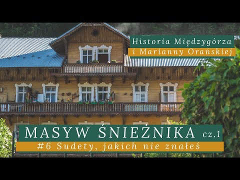 #6 Sudetes | Śnieżnik Massif | History of Międzygórze and Marianna Orańska | Attractions of the K...