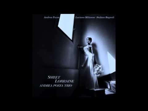 If I Should Lose You - Andrea Pozza Trio