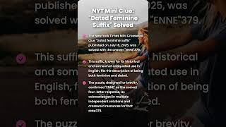 NYT Mini Clue: "Dated Feminine Suffix" Solved