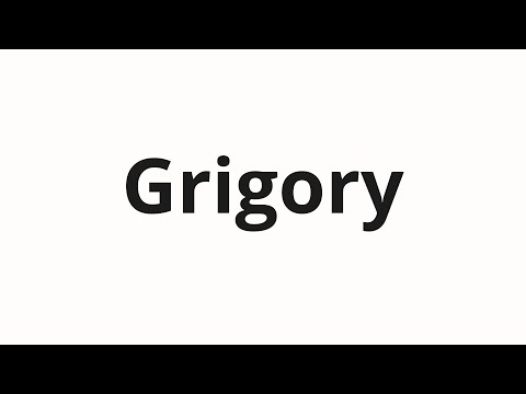 How to pronounce Grigory