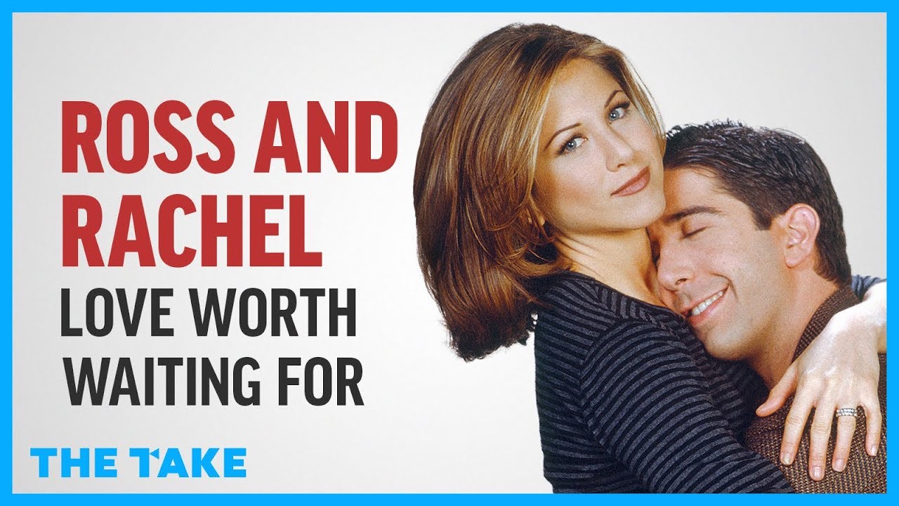 Friends: Ross and Rachel - Love Worth Waiting For