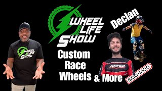 Wheel Life Show with Declan GodMod