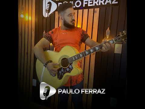 PAULO FERRAZ Não Desista