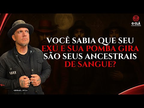 DID YOU KNOW THAT YOUR EXÚ AND YOUR POMBA GIRA ARE YOUR BLOOD ANCESTORS?