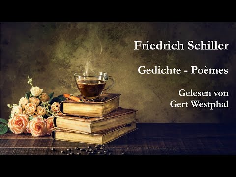 Friedrich Schiller - Gedichte - Poèmes