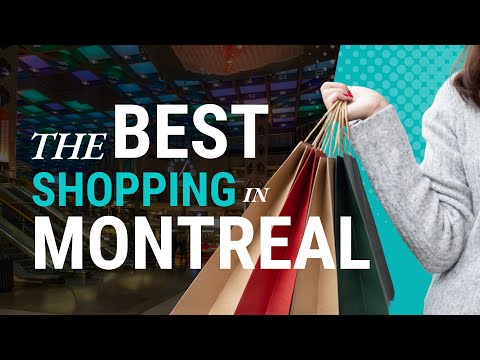 Montreal's Top 3 Shopping Destinations you must know!