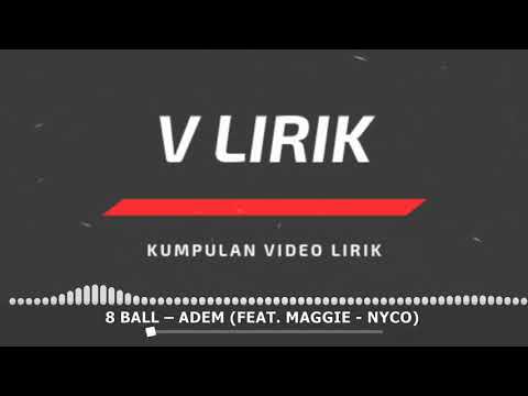 8 Ball - Adem ft Maggie & Nyco (Lirik)