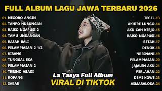 Download lagu NEGORO ANGIN - LA TASYA FULL ALBUM - LAGU JAWA TERBARU 2026 mp3