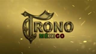 El Trono De México - Cuando Los Hombres Lloran
