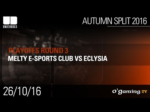 Melty vs Eclypsia - Underdogs Autumn Split 2016 - Playoffs Round 3