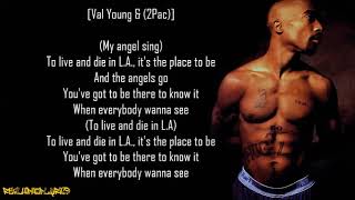 2Pac/Makaveli - To Live &amp; Die in L.A. ft. Val Young (Lyrics)