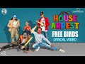Free Birds Lyrical Video House Arrest Anup Rubens PrimeShowEntertainment SekharReddy Chaitanya