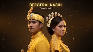 Download lagu Bercerai Kasih | Aransemen Baru Lagu Melayu Deli yang Viral | Versi LY7N #cover #musik #melayu  mp3