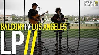 LP - NIGHT LIKE THIS (BalconyTV)