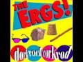 The Ergs! - It's Never Going To Be The Same Again