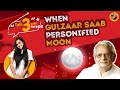 When Gulzar Saab Personified The Moon Episode 6 Talk 3 With Pareee