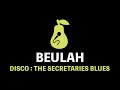 Beulah - Disco: The Secretaries Blues (Karaoke)