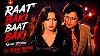 Download lagu Raat Baki Baat Baki – Remix Version | DJ Sheri Remix 🔥 Club Mix 2026 mp3 Download lagu Raat Baki Baat Baki – Remix Version | DJ Sheri Remix 🔥 Club Mix 2026 mp3