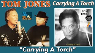 Tom Jones - Carrying A Torch (Carrying A Torch - 1991)